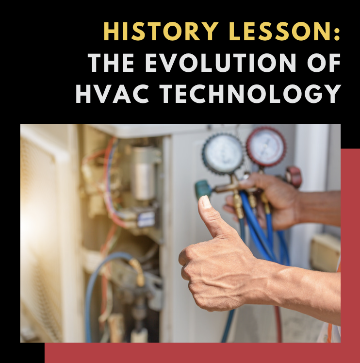 History Lesson: The Evolution of HVAC Technology